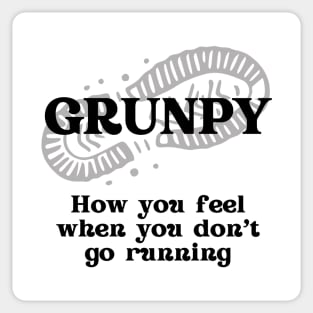 Grunpy - How You Feel When You Don't Go Running (black) Sticker